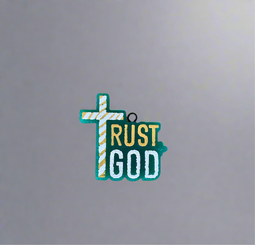 Trust God Freshie