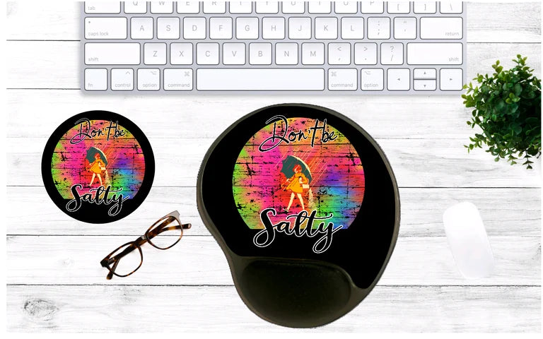 Don't be Salty Mouse Pad & Coaster Set – Stylish, Durable & Customizable (3 Shape Options)